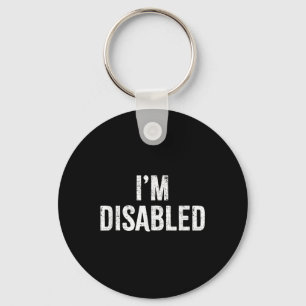 Im Disabled _ Handicapped Pride _1  Keychain