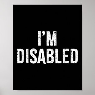 Im Disabled _ Handicapped Pride _1  Poster
