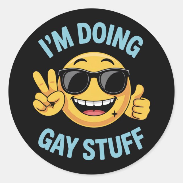 I'm Doing Gay Stuff Meme Funny LGBTQ Pride Classic Round Sticker (Front)