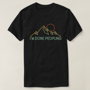I'm Done Peopling Vintage Sunset Mountain  T-Shirt