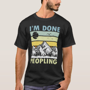 I'm Done Peopling Vintage Sunset Mountain  T-Shirt