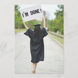 I'm done sign on graduation invitation