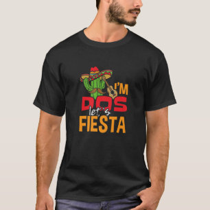 I'm Dos Let's Fiesta Cinco De Mayo Festival Mexica T-Shirt