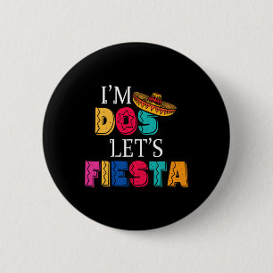 I'm Dos Let's Fiesta Taco Twosday 2nd Birthday 2 Y Inch Round Button