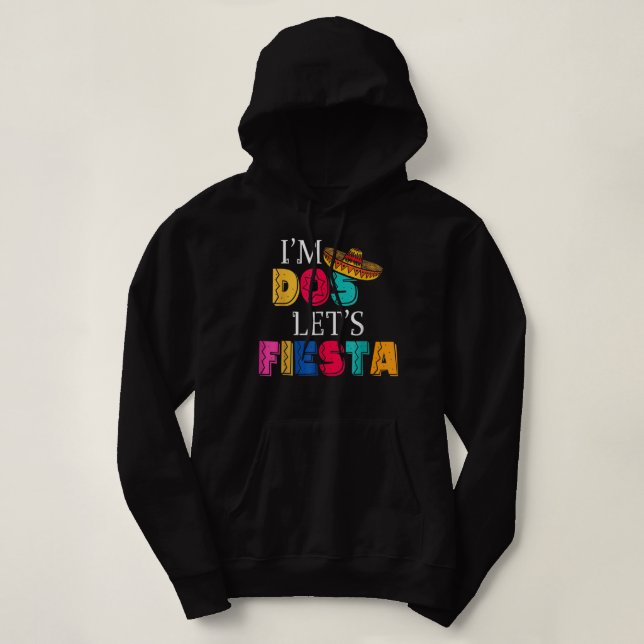 I'm Dos Let's Fiesta Taco Twosday  Hoodie (Design Front)