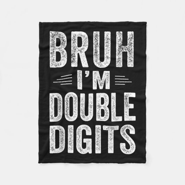 I'm Double Digits 10th Birthday Gifts 10 Year Old  Fleece Blanket (Front)