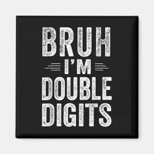 I'm Double Digits 10th Birthday Gifts 10 Year Old Magnet