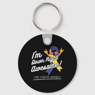 I'm Down Right Awesome! Down Syndrome Awareness Keychain