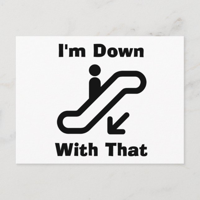 I'm Down With That Postcard (Front)