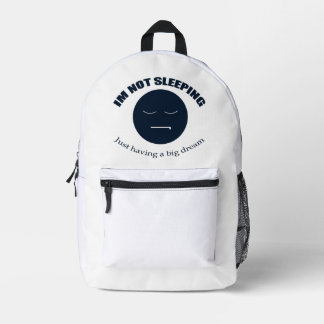 I'm Dreaming Big! Printed Backpack