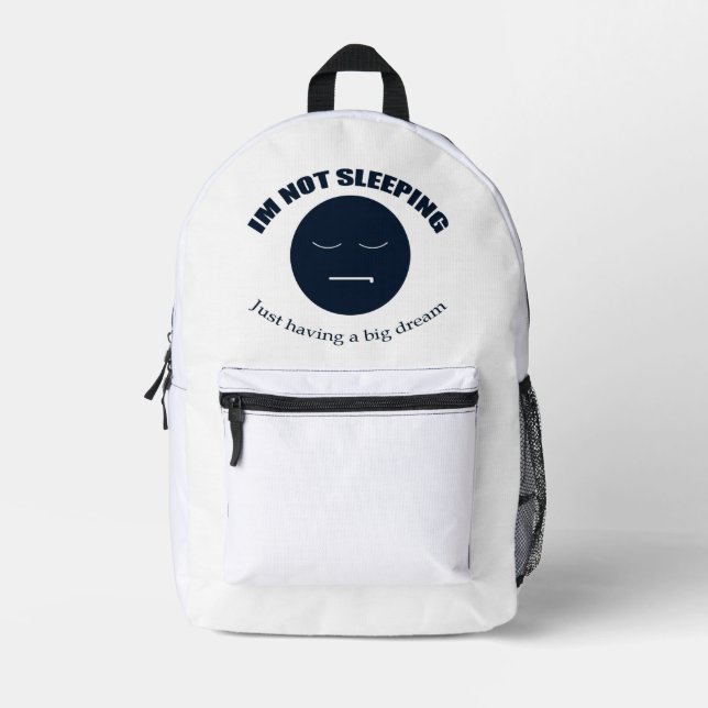 I'm Dreaming Big! Printed Backpack (Front)