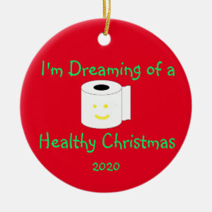 I'm Dreaming of a Healthy Christmas Ceramic Ornament