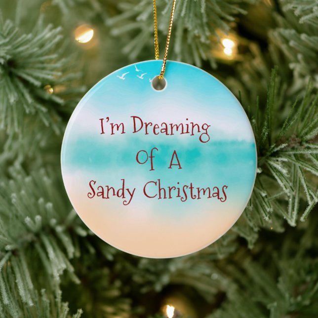 I'm Dreaming Of A Sandy Christmas Ceramic Ornament (Tree)