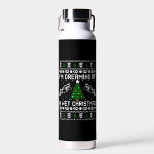 Im Dreaming Of A Wet Christmas Water Bottle