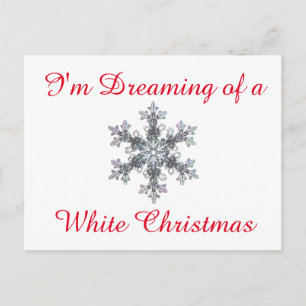 I'm Dreaming of a White Christmas - Snow flake Holiday Postcard
