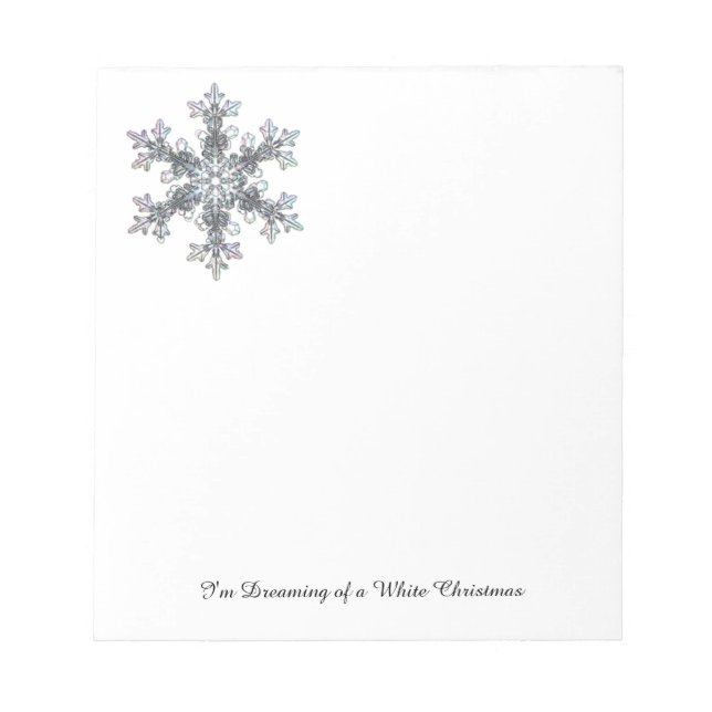 I'm Dreaming of a White Christmas - Snow flake Notepad (Front)