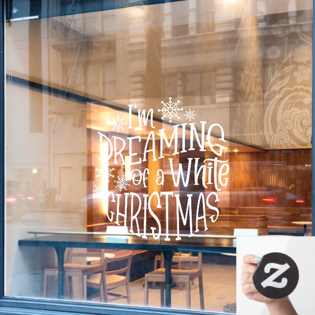 I'm Dreaming of A White Christmas Snowflake Window Cling (Cafe Window)