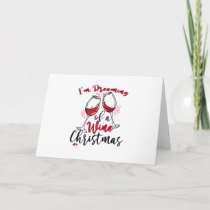 I'm Dreaming Of A Wine Christmas Card