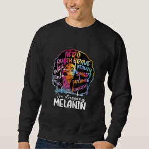 I'm Dripping Melanin Black Woman Queen Sweatshirt