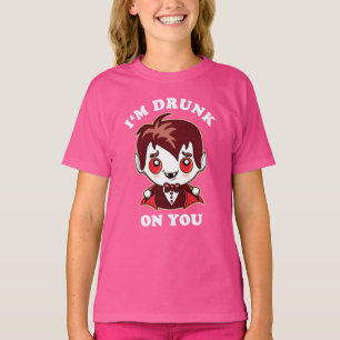 I'm Drunk On You Cute Vampire Love Declaration T-Shirt