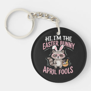Im Easter Bunny April Fools Keychain