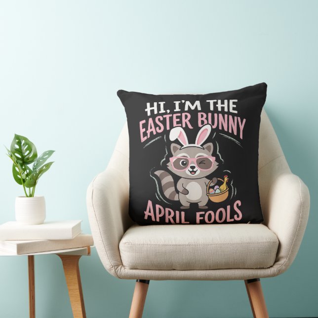 Im Easter Bunny April Fools Throw Pillow (Chair)