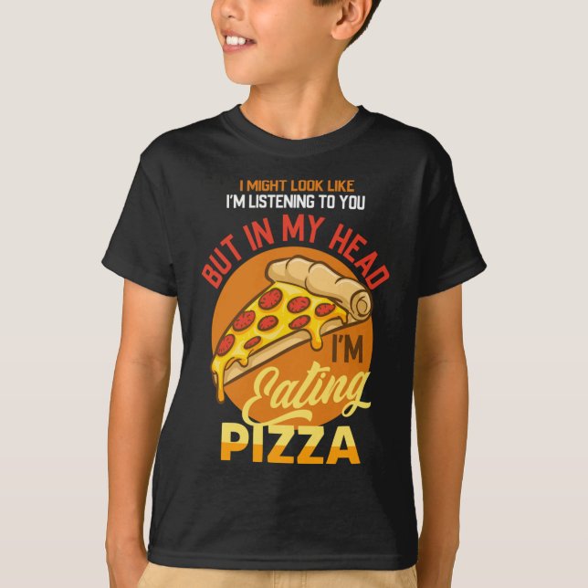 I'm Eating Pizza Funny Pizza Lovers T-Shirt (Front)