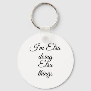 I'm Elsa Doing Elsa Things Funny Birthday Name Gif Keychain