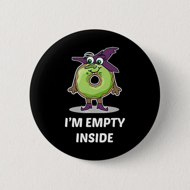 I'm Empty Inside Halloween Doughnut Design  2 Inch Round Button (Front)