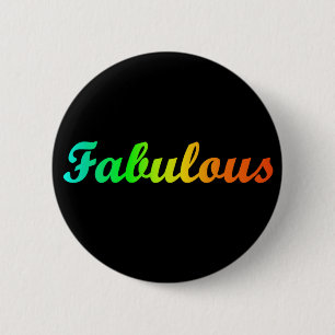 I'm Fabulous Button