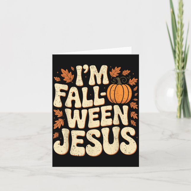 I'm Fall-o-ween Jesus Halloween Christian Groovy P Card (Front)