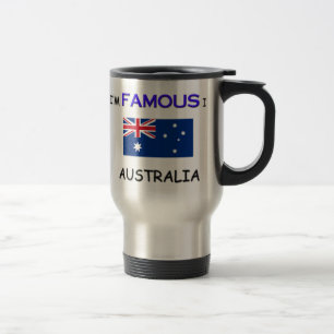 I'm Famous In AUSTRALIA Travel Mug