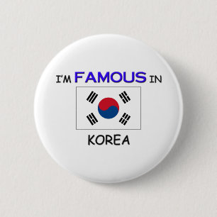 I'm Famous In KOREA 2 Inch Round Button