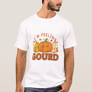 I'm Feeling Gourd" Cute Pumpkin Pun T-Shirt