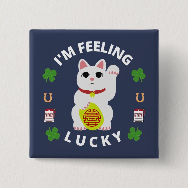 I'm feeling lucky 2 inch square button (Front)