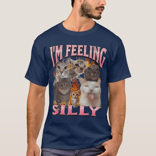 Im Feeling Silly Funny Cat Meme Bootleg retro T-Shirt (Front)