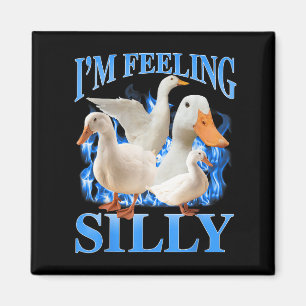 Im Feeling Silly Funny Goose Meme Bootleg Vintage Magnet