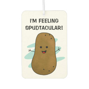 I'm Feeling Spudtacular Potato Air Freshener