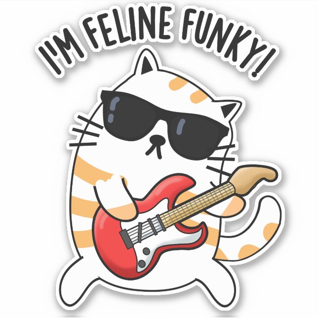 I'm Feline Funky Funny Cat Pun  (Front)