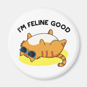 I'm Feline Good Cute Fat Cat Pun Magnet