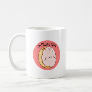 I'm Filling Cute Funny Jelly Doughnut Pun  Coffee Mug