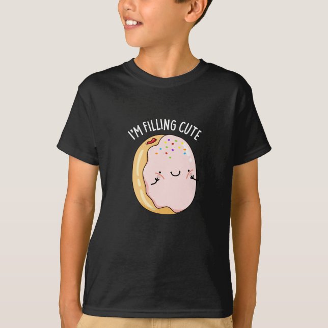 I'm Filling Cute Funny Jelly Doughnut Pun Dark BG T-Shirt (Front)