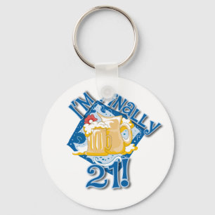 I'm Finally 21 Keychain