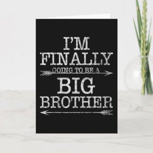 I'm Finally Going To Be A Big Brother Card