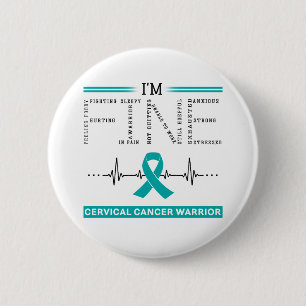 I'm Fine Cervical Cancer Warrior 2 Inch Round Button