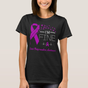 I'm Fine Chiari Malformation Awareness T-Shirt