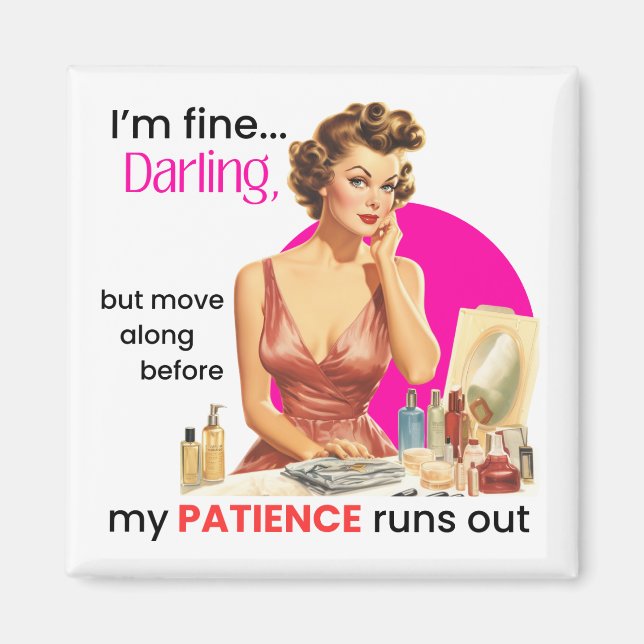 I'm Fine Darling Magnet (Front)
