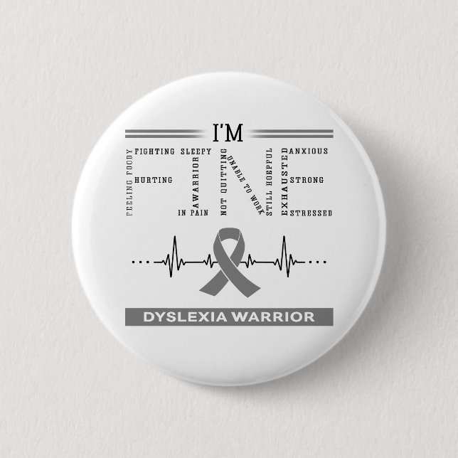 I'm Fine Dyslexia Warrior 2 Inch Round Button (Front)
