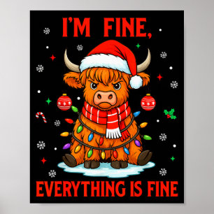 I'm Fine Everything Is Fine Christmas Highland Cow Poster