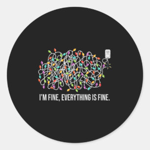 Im Fine Everything Is Fine Christmas Lights Funny Classic Round Sticker